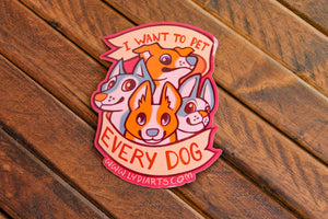 I Want to Pet Every Dog Vinyl Sticker